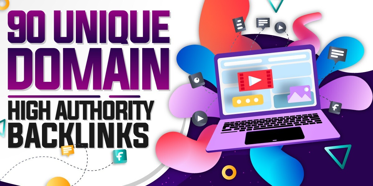 90 Unique Domain High Authority / High DA SEO Backlinks